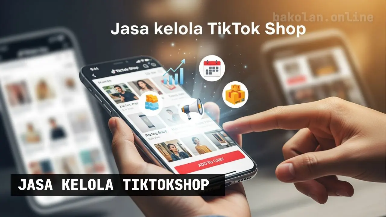 Jasa Kelola TikTokShop: Strategi Efektif Meningkatkan Penjualan